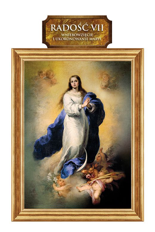 Siedem Radosci Maryi - Radosc VII - Wniebowziecie i ukoronowanie Najswietszej Maryi Panny - Obraz religijny